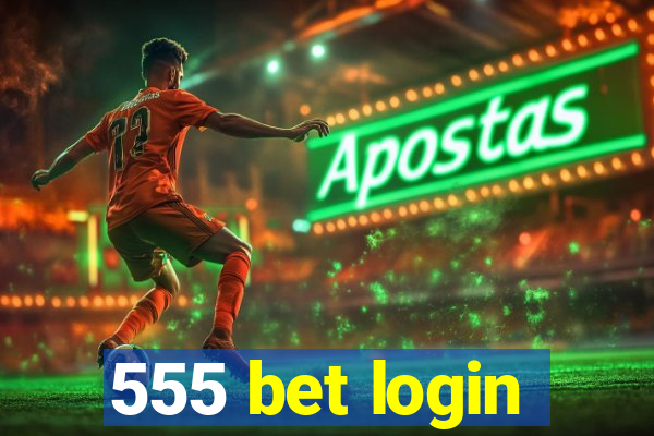 555 bet login